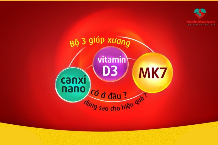 Bộ 3 canxi-D3-MK7 giúp tăng chiều cao tối đa
