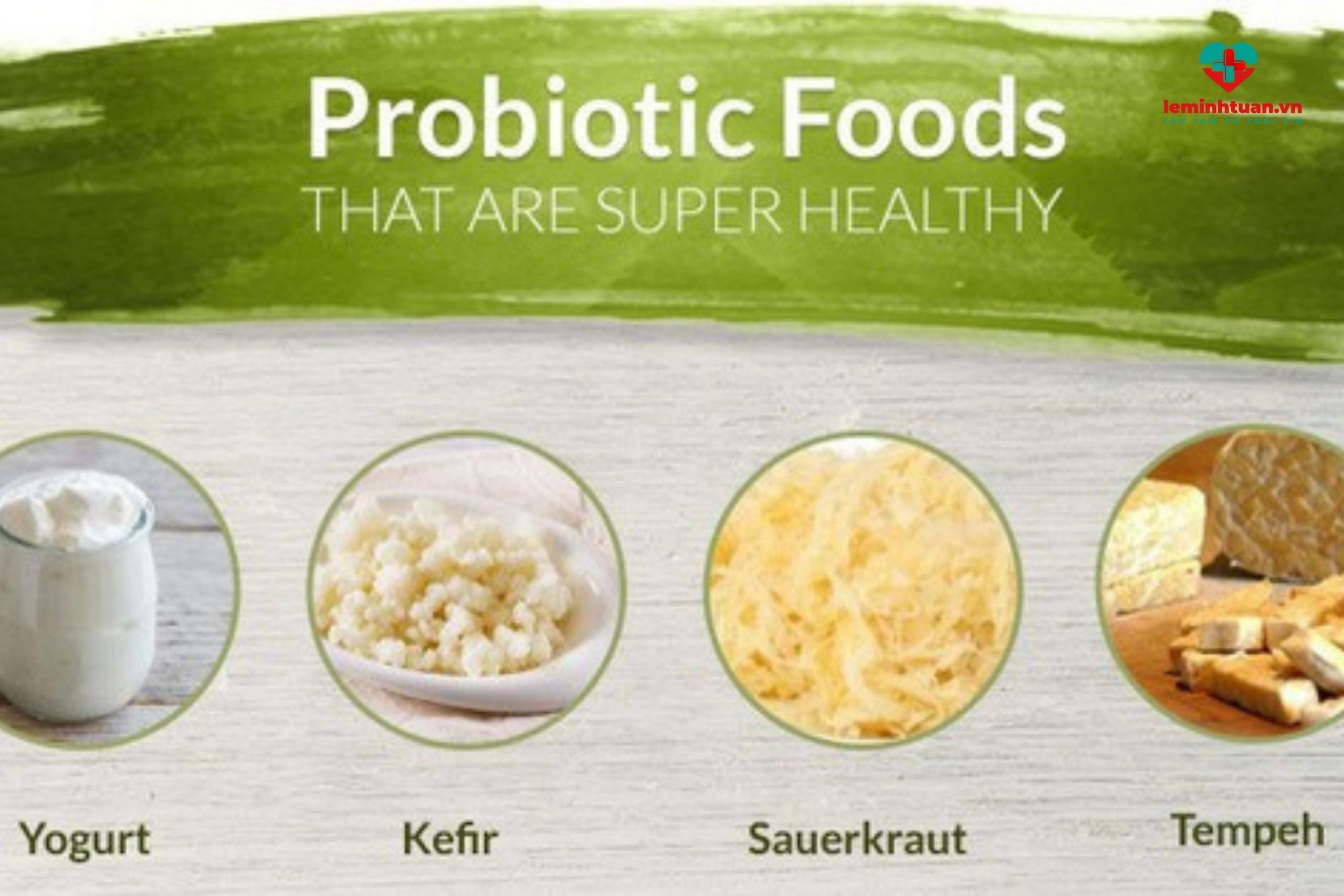 Probiotic có trong những thực phẩm như thế nào?