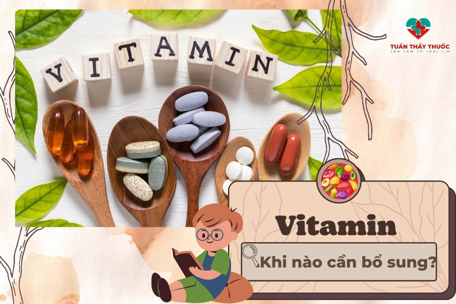 Khi nào nên bổ sung vitamin cho trẻ?